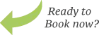ready to book now
